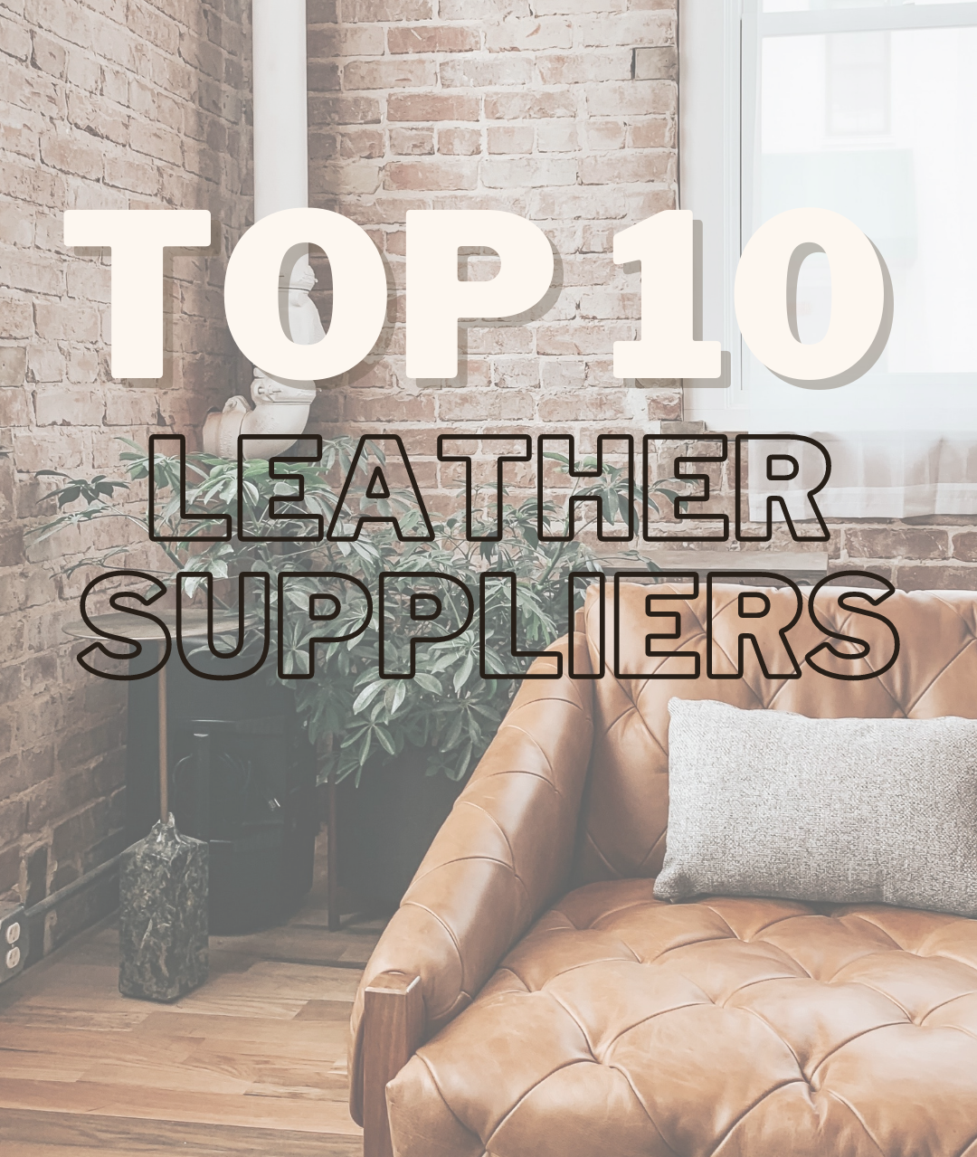 Top 10 Leather Suppliers
